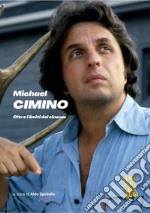 Michael Cimino. Oltre i limiti del cinema libro