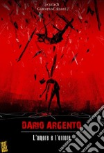 Dario Argento: l'amore e l'orrore