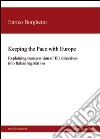 Keeping the Pace with Europe. Explaining transposition of EU directives into italian legislation libro