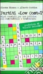 Partiti «low cost?». Dieci consigli per una politica più responsabile e trasparente libro