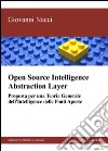 Open source intelligence abstraction layer. Proposta per una teoria generale dell'intelligence delle fonti aperte libro