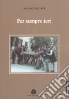 Per sempre ieri libro