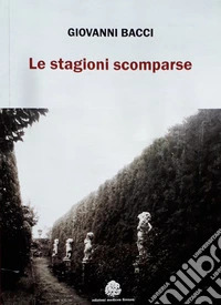 Le stagioni scomparse