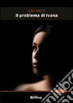 Il problema di Ivana libro