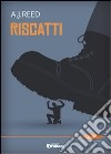 Riscatti libro