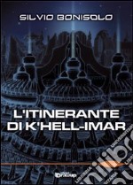 L'itinerante di K'hell-Imar