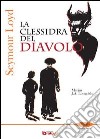 Seymour Loyd. La clessidra del Diavolo libro