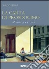 La carta di Prosdocimo. Ventisei giorni al bar libro