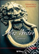 Il ritorno. Mrs Writer. Vol. 1