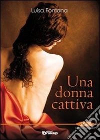 Una donna cattiva