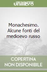 Monachesimo. Alcune fonti del medioevo russo libro