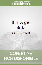 Il risveglio della coscienza libro