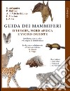 Guida dei mammiferi d'Europa, nord Africa e vicino Oriente libro