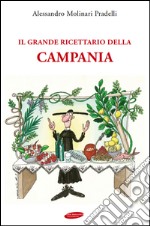 Il grande ricettario della Campania libro