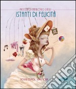 Piccolo catalogo degli istanti di felicità