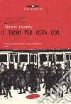 Il treno per Ostia Lido. Con Contenuto digitale per download e accesso on line libro