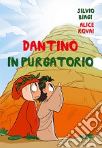 Dantino in Purgatorio