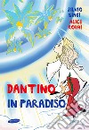 Dantino in Paradiso libro di Rovai Alice Biagi Silvio