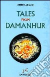 Tales from Damanhur. Amscusat and other stories libro