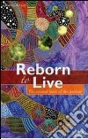 Reborn to live. The second book of the initiate libro