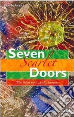 Seven scarlet doors. The third book of the initiate libro