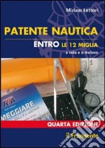 Patente nautica entro le 12 miglia a vela e a motore libro