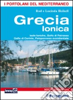 Grecia ionica. Isole Ioniche, Golfo di Patrasso, Golfo di Corinto, Peloponneso occidentale