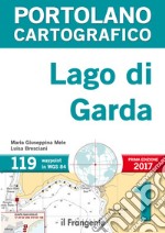 Lago di Garda. Portolano cartografico. Vol. 1 libro