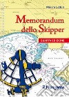 Memorandum dello skipper. Ediz. a spirale libro