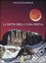 La notte della luna nuova libro