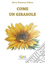 Come un girasole libro