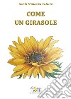 Come un girasole libro