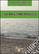 La mia ultima spiaggia