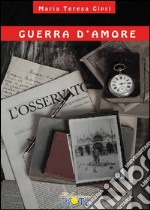 Guerra d'amore libro