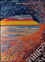 Come mi parla il mare libro