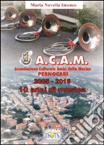 A.C.A.M. Pernocari, 2005-2015