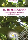 Il rimpianto. Poesie d'amore, disamore e altre disgrazie libro