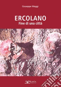 Ercolano. Fine di una città