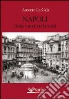 Napoli storia e storie on the road libro
