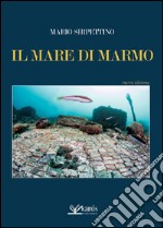 Il mare di marmo libro