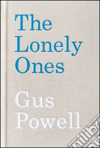 The Lonely ones. Ediz. multilingue