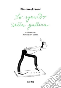 Lo sguardo della gallina