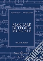 Il manuale di teoria musicale. Per la Scuola media libro