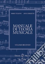 Il manuale di teoria musicale. Per la Scuola media libro