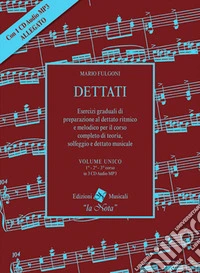 Dettati volume unico. Secondo corso. Con CD-Audio