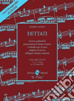 Dettati volume unico. Primo corso. Con CD-Audio libro