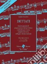 Dettati volume unico. Terzo corso. Con CD-Audio libro