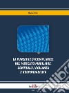 La funzione di compliance nel mercato mobiliare. Controlli, vigilanza e responsabilità libro di Foti Marco