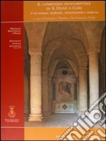 Il complesso monumentale di S. Oliva a Cori. L'età romana, medievale, rinascimentale e moderna libro