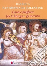 Canti e preghiere per la liturgia e gli incontri